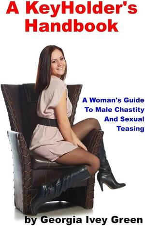 forced foot smother - A KeyHolder's Handbook: A Woman's Guide To Male Chastity: Green, Georgia  Ivey: 9781493595372: Amazon.com: Books