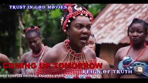 Nigerian Tribe Porn - Reign Of Truth (Final Trailer) - Chioma Chukwuka Akpotha 2017 Latest  Nigerian Nollywood Movie