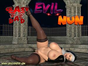 3d Evil Porn Comics - Evil Nun - Crazy Dad - Porn Cartoon Comics