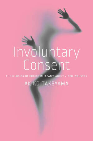 japan force porn - Involuntary Consent: The Illusion of Choice in Japan's Adu...