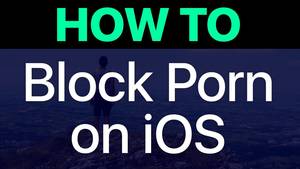 interactive iphone porn - How To Block Porn On Your iPhone or iPad. Block Adult Content in Safari.  Porn Filter for iOS