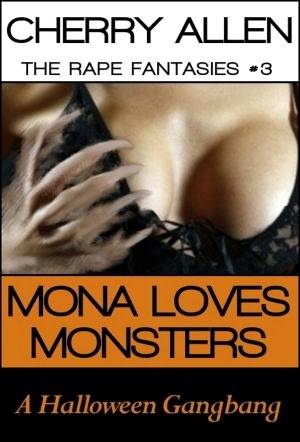 Books Monster Porn - Mona Loves Monsters: A Halloween Gangbang (The Rape Fantasies)