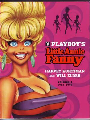 Annie Playboy Cartoons Porn - Little Annie Fanny, Vol by Harvey Kurtzman & Will Elder