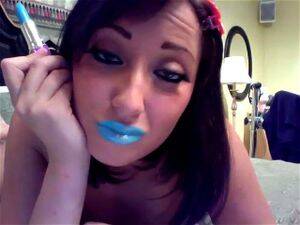 Blue Lips - Watch blue lips - Lips, Fetish, Amateur Porn - SpankBang