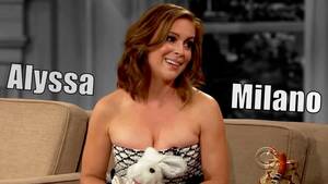 Bondage Porn Alyssa Milano - Alyssa Milano - Made A Sex Tape In Her 20s - 2/2 Appearances In Chron.  Order [1080] - YouTube