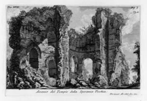 Decay Porn - Piranesi's etching of the Temple of Venere and Cupido in Rome. Image Â©  Wikimedia Commons