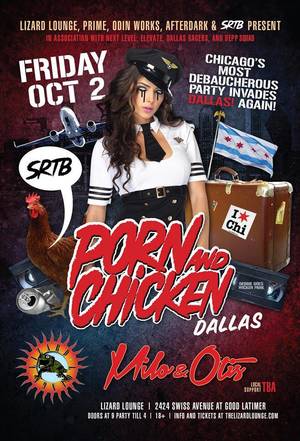 Chicken Porn - Click to view flyer for 10/02/2015 Porn n Chicken w/ Milo