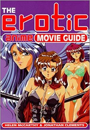 Baby Boy Anime Porn - The Erotic Anime Movie Guide: Helen McCarthy, JONATHAN CLEMENTS:  9780879517052: Amazon.com: Books