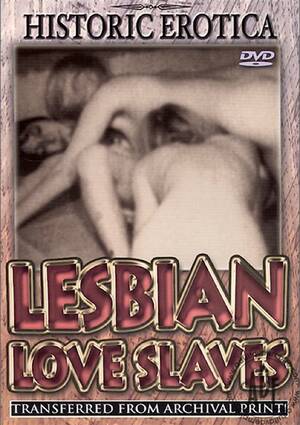 Historic Lesbian Porn - Lesbian Love Slaves | Historic Erotica | Unlimited Streaming at Adult  Empire Unlimited