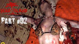 Dead Island Porn - LetÂ´s Play Dead Island Definitive Edition - Dead Zombie Porn #02  [German/Deutsch]