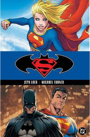 Batman Dc Comics Supergirl Porn - Superman/Batman, Vol. 2: Supergirl by Jeph Loeb | Goodreads