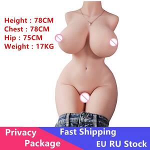 big breast sex toys - 17KG TPE medio cuerpo muÃ±ecas sexuales Torso muÃ±eca sexual realista Vagina  pecho grande Sexy tetas culo gordo adultos productos erÃ³ticos juguetes  sexuales para hombres | Pornhint