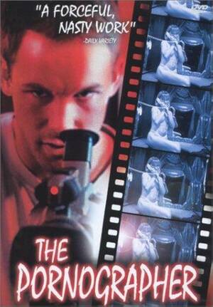 Amateur Forced Porn - The Pornographer (1999) - IMDb