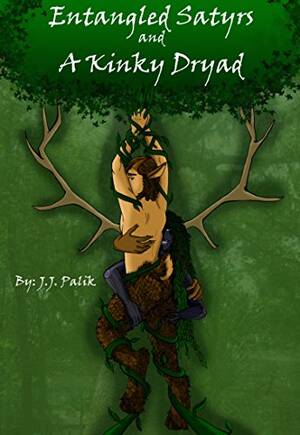 Kinky Gay Porn Art - Entangled Satyrs and a Kinky Dryad: Mating Season Surprise of Femdom,  Vines, Pegging, and Gay Sex (Satyrs and Dryads Book 1) eBook : Palik, J.J.,  McWatters, Meg E., Wood, Robert: Amazon.ca: Livres