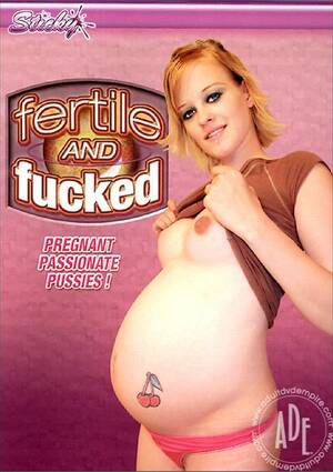 Fertile Porn - Fertile and Fucked (2006) | Sticky Video | Adult DVD Empire