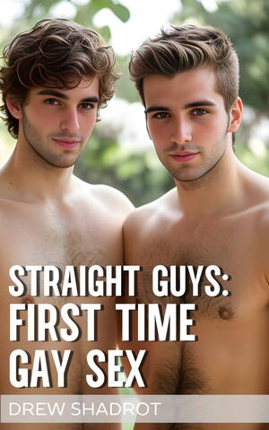 Mmf Gay Straight - Straight Guys: First Time Gay Sex eBook by Drew Shadrot - EPUB Book |  Rakuten Kobo India