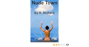 amateur group nude beach - Amazon.com: Nude Town eBook : Richard, R.: Tienda Kindle