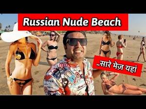 india beach nude - INDIA ka Nude Beach | Goa Foreigners Beach | Goa Beaches | Russian Beach in  Goa | Morjim Beach Goa - YouTube