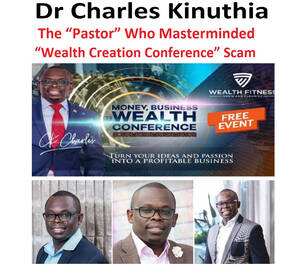 Alyson Hannigan Futanari Porn - Dr Charles Kinuthia: The â€œPastorâ€ Who Masterminded â€œWealth Creation  Conferenceâ€ Scam â€“ THE CHRONICLES