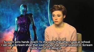 Karen Gillan Porn Caption - 1. When she was asked what her favourite movie is.