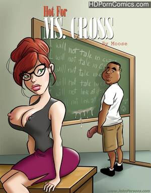 Hot Sex Porn Comic - Hot For Ms Cross 1 Sex Comic | HD Porn Comics