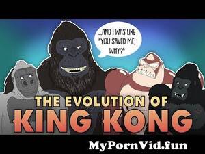 king kong - The Evolution of King Kong (Animated) from king kong cartoon porn video  Watch Video - MyPornVid.fun