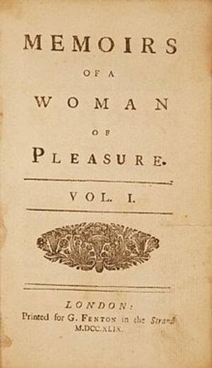 Banned Early Porn - TIL Fanny Hill published in 1748 is considered is a pornographic book and  one of the first porn novels ever written and is one of the most banned  books in history. It