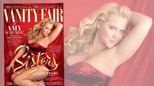 Amy Schumer Sexy - Amy Schumer Is Rich, Famous, and in Love: Can She Keep Her Edge? | Vanity  Fair