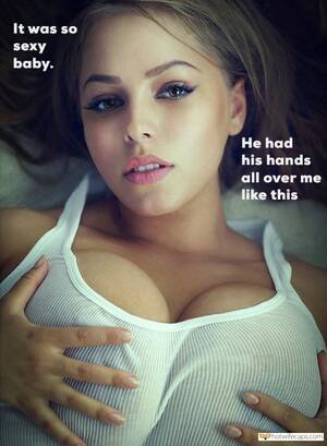 Huge Boobs Porn Captions - Cheating, Dirty Talk, Sexy Memes Hotwife Caption â„–13878: Somebody was  groping big boobs of my beautiful GF