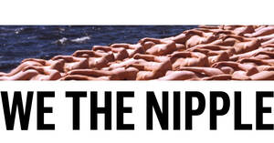 freedom nudist - We The Nipple - National Coalition Against Censorship