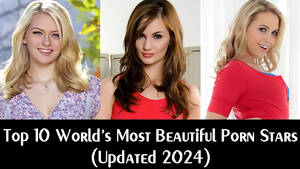 10 Most Beautiful Stars - Top 10 World's Most Beautiful Porn Stars update 2024 - YouTube