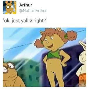 Arthur Sex Story - Arthur Dank Memes