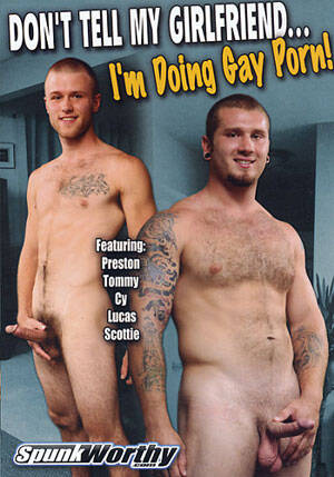 Girlfriend Gay Porn - Don't Tell My Girlfriend... I'm Doing Gay Porn, Adult DVD Wholesale,  www.springtowndvd.com