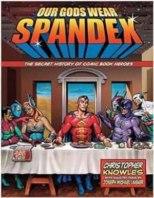 forced sex cartoons pregnant - Our Gods Wear Spandex: The Secret History of Comic Book Heroes: Knowles,  Chris, Linsner, Joseph Michael: 9781578634064: Amazon.com: Books