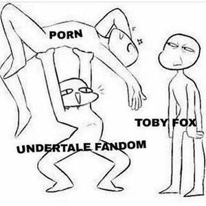 Gaster Undertale Porn - Porn, Undertale Famdom or Toby Fox?