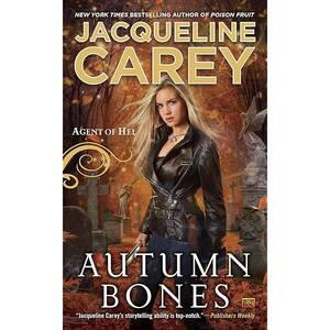 Amanda Tapping S&m Porn - Autumn Bones (Agent of Hel) by Carey, Jacqueline