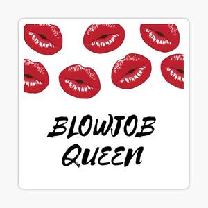 Funny Quotes About Blowjobs - Blowjob Stickers for Sale | Redbubble