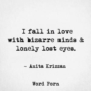 Funny Motivational Wallpapers Porn - I fall in love with bizarre minds and lonely lost eyes