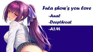 Anime Futa Anal Porn - Hantai Joi Anal | Futa Show's You Anal Love - xxx Mobile Porno Videos &  Movies - iPornTV.Net