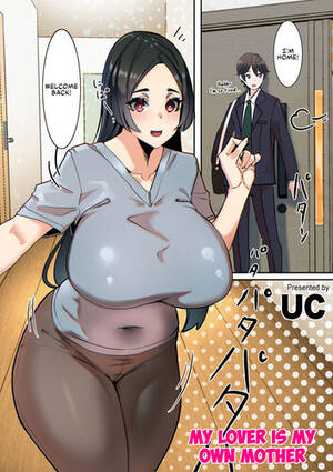 Mom Porn Manga - UC - My Lover Is My Own Mother