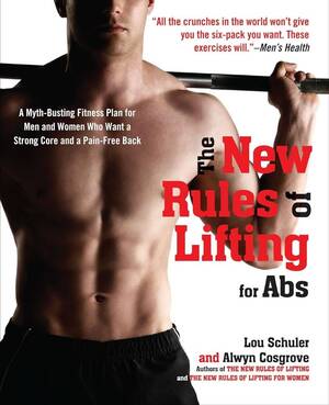 Gym Porn Forced - The New Rules of Lifting for Abs: A Myth-Busting Fitness Plan for Men and  Women who Want a Strong Core and a Pain- Free Back: Schuler, Lou, Cosgrove,  Alwyn: 9781583334607: Amazon.com: Books