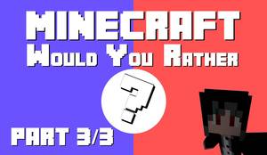 Minecraft Tentacle Porn - Minecraft Map Play: Would You Rather - Tentacle Porn? - 3/3 [EN]