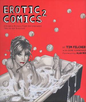 book porn from the 70s - Erotic Comics 2: A Graphic History from... by Pilcher, Tim