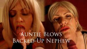 aunt blows nephew - AUNTIE BLOWS BACKED-UP NEPHEW â€“ LadyArbella HD 1080p | Free Incest, JAV and  Family Taboo Video Blog!