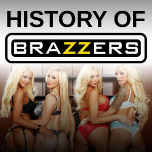 Brazzers Porn Titles - History Of Brazzers