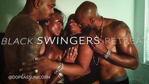 black and swingers - Black Swinger's Retreat Promo - xxx Mobile Porno Videos & Movies -  iPornTV.Net