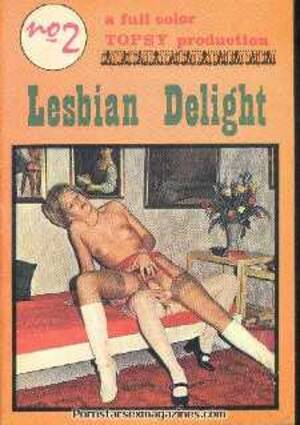 70s Porn Magazine Scans - Lesbian Delight 2 70s Retro porno Magazine - Vintage Boots & Nylons @  Pornstarsexmags.com