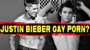 Justin Bieber Gay Porn - 