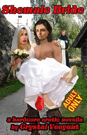 Forced Bride Porn - Shemale Bride: Veeyant, Crystal: 9798620354856: Amazon.com: Books