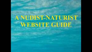 natural pure nudism - A NUDIST-NATURIST WEBSITE GUIDE - YouTube